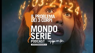 Il problema de Il problema dei 3 corpi | PODCAST