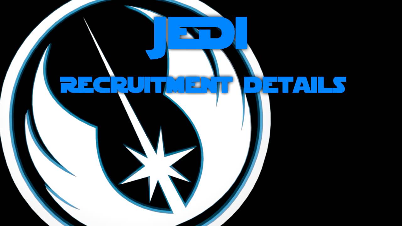 Jedi Recruitment Details - YouTube