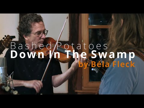 Bashed Potatoes | "Down In The Swamp" (by Béla Fleck)