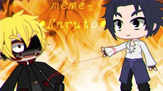 Gacha Club - meme - •Naruto• Не трогай меня, я психованный б/\\ять!