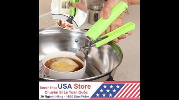 REVIEW Chỉ 13500đ - Kẹp Gắp Đồ Nóng - Đồ Hấp Thông Minh