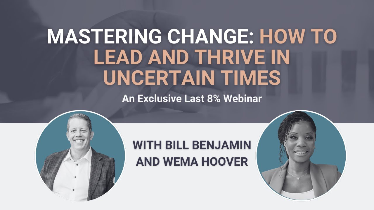 Mastering Change: How to Lead and Thrive in Uncertain Times