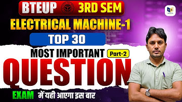 ⚡ Electrical Machine – Part-2 | Top 30 Most Important Questions | BTEUP 3rd Semester