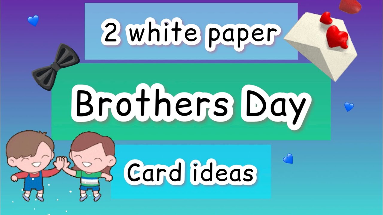 2-last-minute-brother-s-day-card-surprise-message-card-for