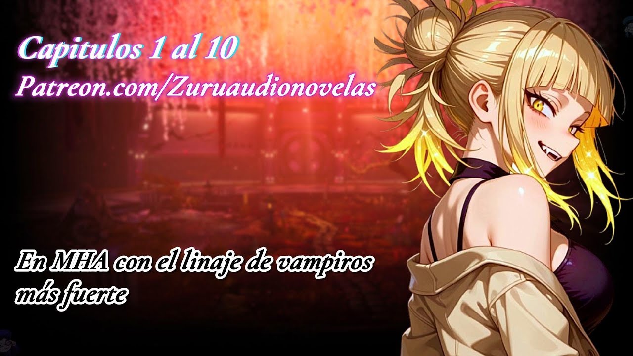 En MHA con el linaje de vampiros más fuerte | Parte 1