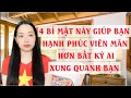 4 Bí mật này giúp bạn hạnh phúc viên mãn hơn bất kỳ ai xung quanh bạn