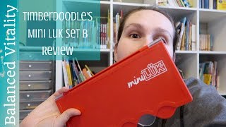 Mini Luk Review | Timberdoodle Set B
