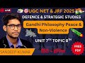 Gandhian Philosophy on Peace &amp; Non-Violence | Defence &amp; Strategic Studies Unit 8 Topic 9 | UGC NET