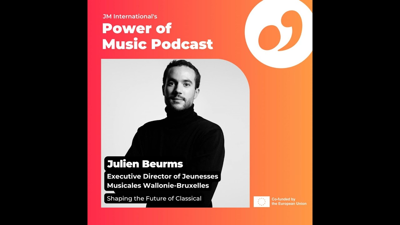 Shaping the Future of Classical with Julien Beurms (JM Wallonia-Brussels)
