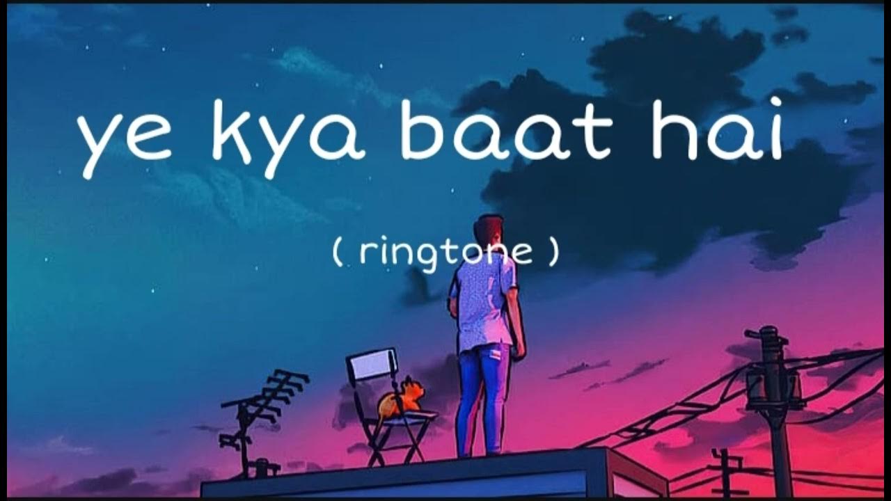 Ye Kya Baat Hai Aaj Ki Chandni Me Lofi Ringtone Download NUSRAT ye-kya-baat-hai-aaj-ki-chandni-me-lofi-ringtone-download-nusrat