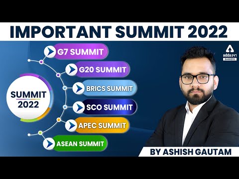 Important Summit 2022 Current Affairs | G7, G20, BRICS, SCO, APEC, ASEAN | by Ashish Gautam