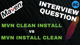 Famous mvn clean install vs mvn install clean | Maven Interview Questions Net Worth