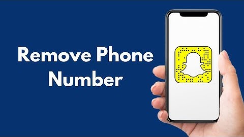 How to Remove Phone Number from Snapchat (2022) UPDATED