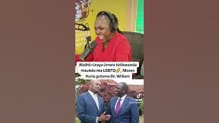 'Wathiī rūraya ūmere tútikwenda maundu ma LGBTQ🌈', Moses Kuria gutuma Ruto.