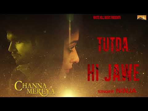 tutda-hi-jaave-(lyrical-audio)-ninja-|-punjabi-lyrical-audio-2017-|-white-hill-music