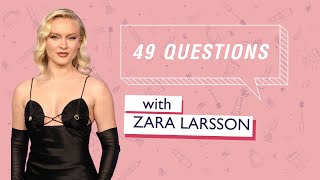 49 Questions With Zara Larsson | Four Nine