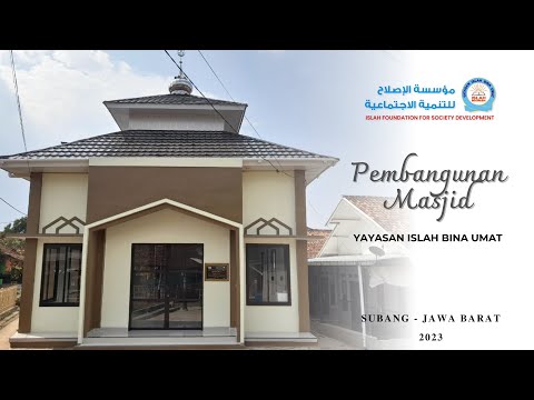 Pembangunan Masjid - Yayasan Islah Bina Umat Pembangunan Masjid - Yayasan Islah Bina Umat
