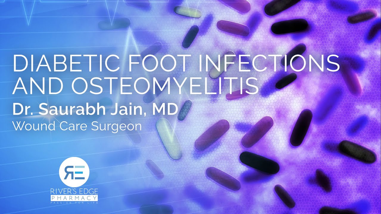 Diabetic Foot infections and Osteomyelitis by Dr. Saurabh Jain, Wound