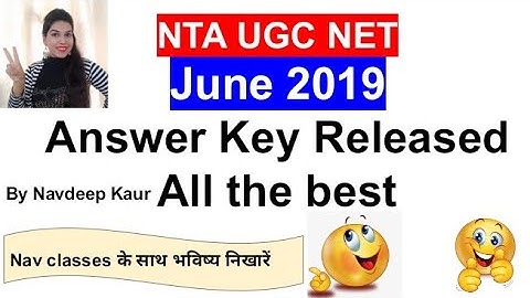 NTA UGC NET Answer Key Released June 2019 All the best | By Navdeep Kaur
