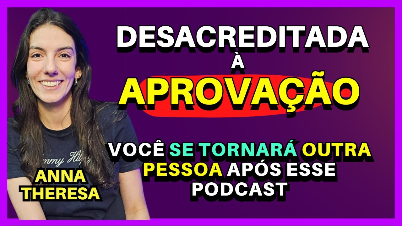 Ela Passou em 1º Lugar no Concurso Público - Podcast Entrevistada: Anna Theresa