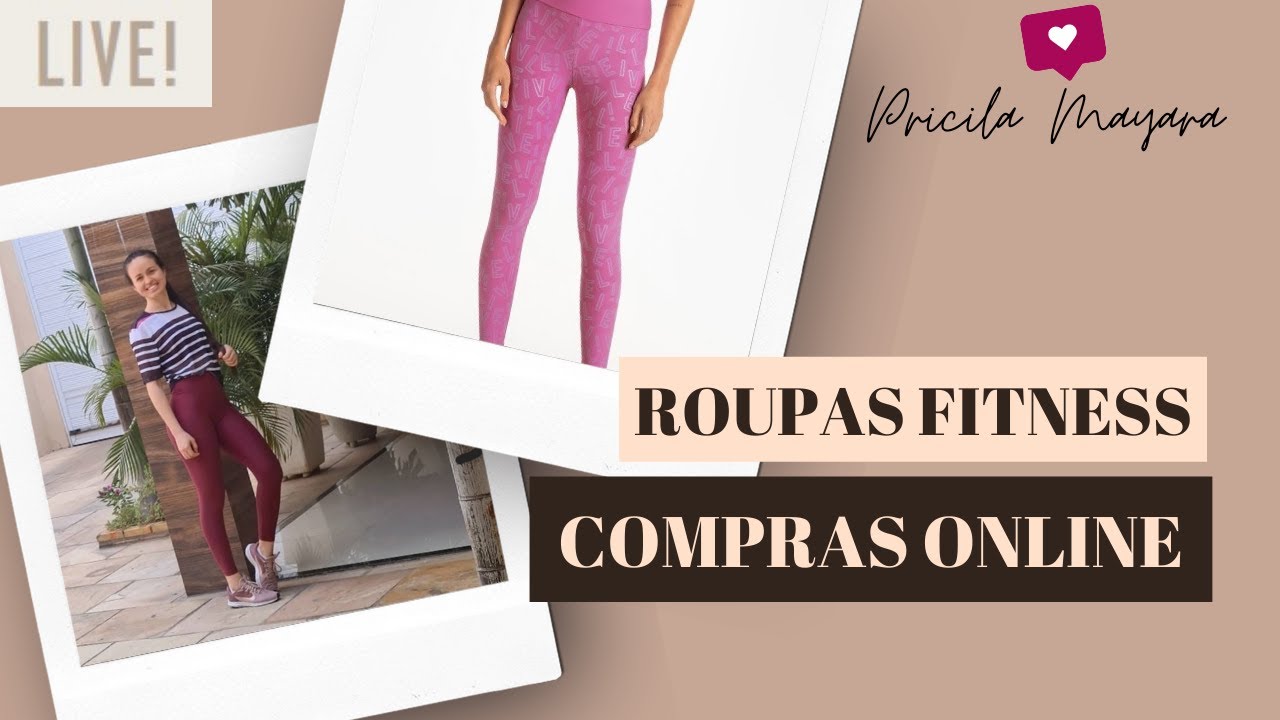 Roupas fitness que comprei online no site Live! (@liveoficial) 