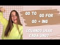 ✅ GO TO / GO FOR / GO + ING - Aprende cuándo usar cada uno 😱🥳