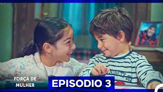 Força de Mulher Episodio 3 (Dublagem em Português) (Long Version)