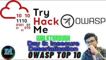 TryHackMe OWASP Top 10 - Day 8 Insecure Deserialization | TryHackMe | OWASP TOP 10