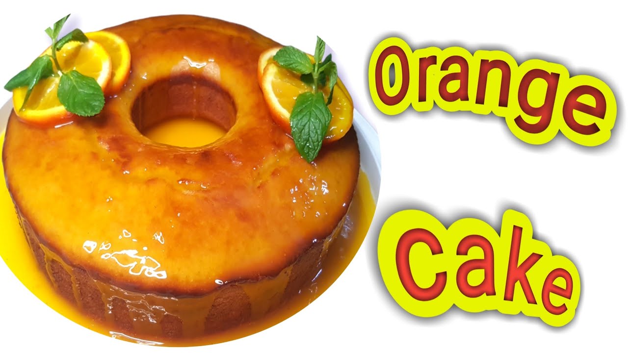 كيك البرتقال (الليمون) بطريقة سهلة واقتصادية وبمذاق رائع & Easy Delicious Orange cake Recipe