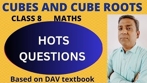 D.A.V. Maths | Class 8 | Cubes and Cube Roots | Hots Questions  | Chapter 2