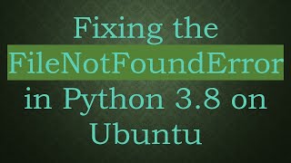 Famous Fixing the FileNotFoundError in Python 3.8 on Ubuntu Net Worth