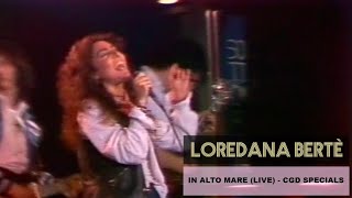 Loredana Bertè - In Alto Mare (Live) - Cgd Specials Video