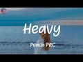 Heavy - Peach PRC (Lyrics)