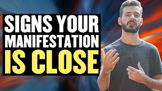 3 Signs Your Manifestation Is Near (GET EXCITED)