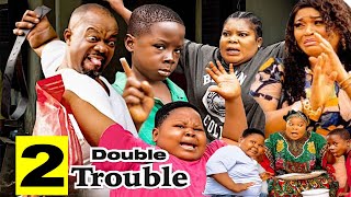 DOUBLE TROUBLE ( PART 2)- CHARLES INOJIE, KIRIKU ,PHILD DANIELS, OZOR NIGBO  | 2023 FULL HD