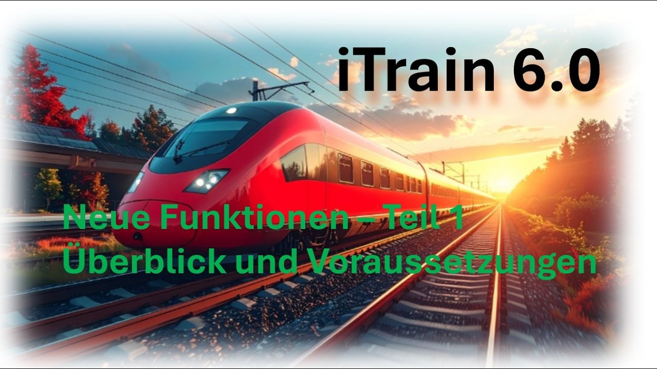 iiTrain 6.0 – Neue Funktionen – Teil 1