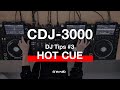 Yamato - CDJ-3000 DJ Tips #3 HOT CUE