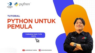 TUTORIAL PYTHON PEMULA - Variable dan Type Data
