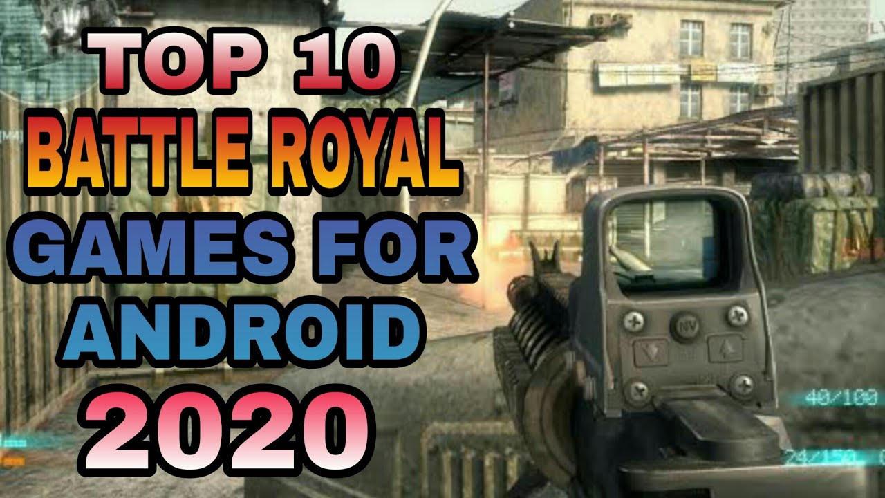TOP 10 BEST BATTLE ROYALE Games For Android 2020 | High Graphics Battle Royal Games For Android