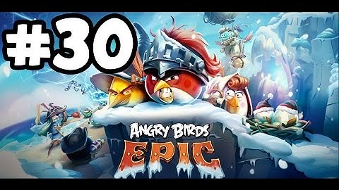 Angry Birds Epic - Gameplay Walkthrough Part 30 - Cure Cavern unlocked (iOS, Android)
