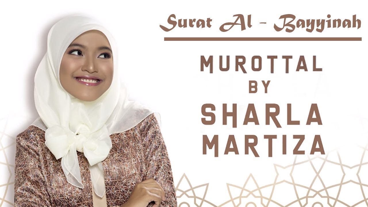 MUROTAL SHARLA MARTIZA : Surat Al - Bayyinah