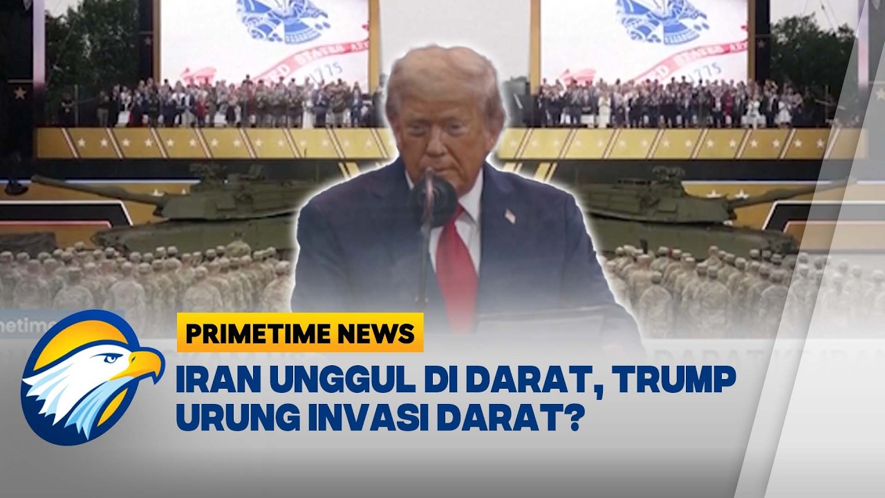Trump Belum Kirim Pasukan Darat ke Iran, Apa Alasan AS? [Primetime News]