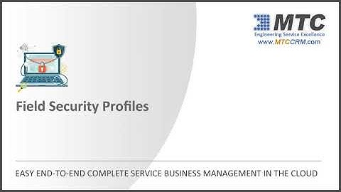 Field Service security roles and Field Security Profiles in Dynamics 365