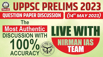 UPPCS Prelims 2023 Question Paper Discussion with 100 % accuracy | Nirman IAS |