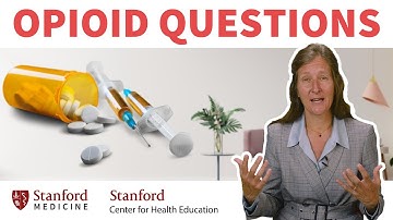 Opioids: How They Affect Your Brain & Signs of Withdrawal | Stanford