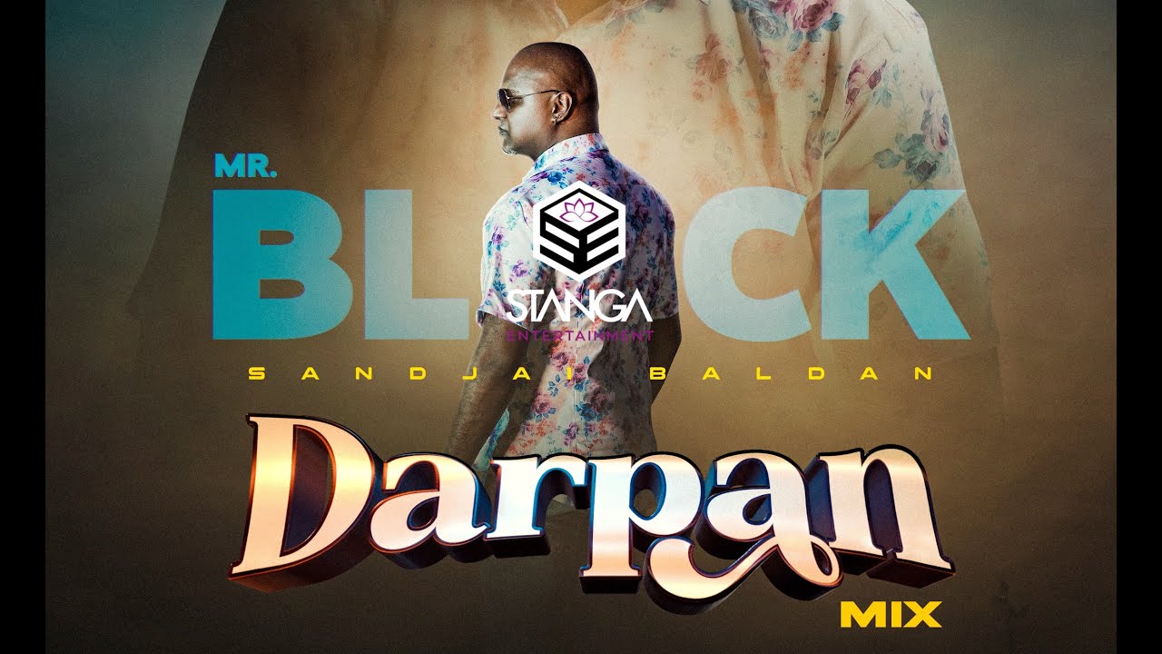 DARPAN MIX by MR BLACK  STANGA ENTERTAINMENT  OFFICIAL VIDEOCLIP 