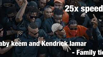 Baby Keem and Kendrick Lamar - family ties ( official video) 25x speed