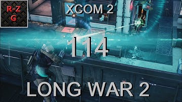XCOM 2 Long War 2 - Let