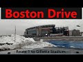 Boston Drive: Route 1 to Gillette Stadium