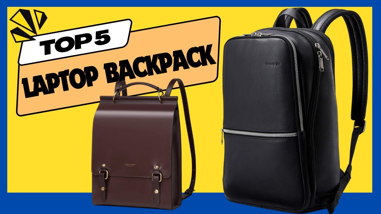 Stylish and Functional: Best Leather Laptop Backpacks on the Market